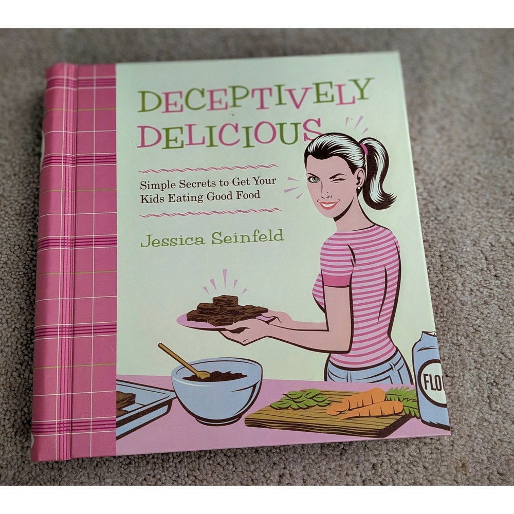 Jessica Seinfeld Deceptively Delicious Cookbook Kids‎ Recipes Healthy